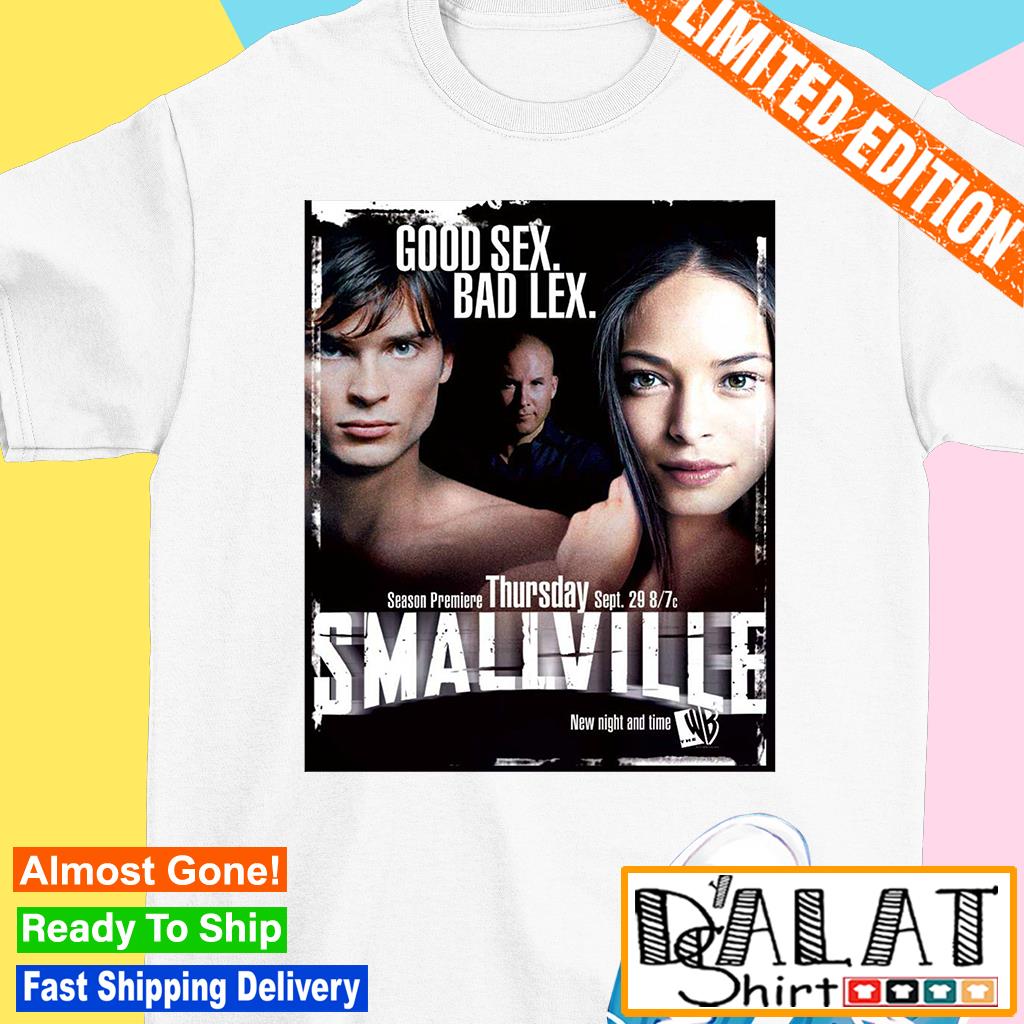 Good Sex Bad Lex Smallville shirt - Dalatshirt