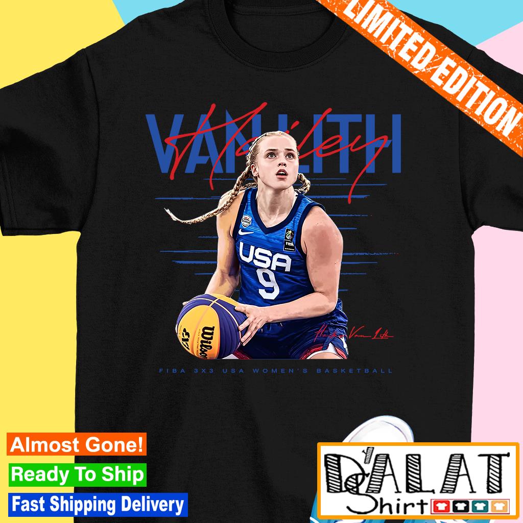 Hailey Van Lith FIBA 3X3 USA Women's Basketball signature shirt - Dalatshirt