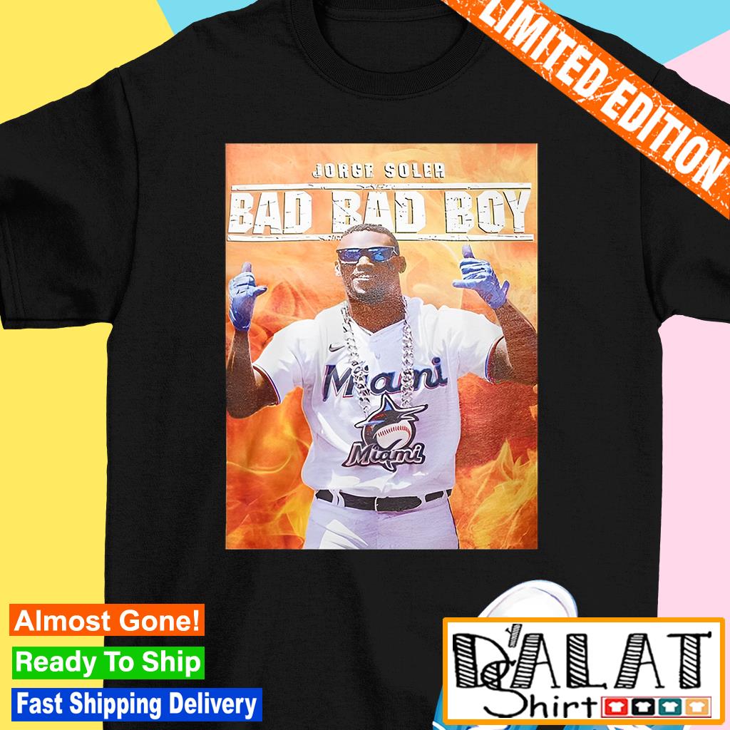 Miami Marlins Jorge Soler Bad Bad Boy shirt, hoodie, sweater, long sleeve  and tank top