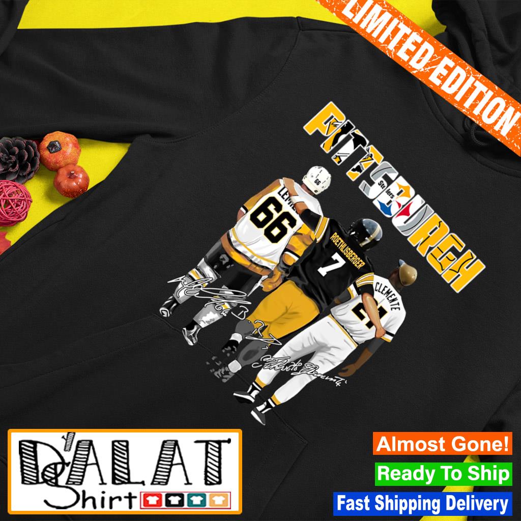 Legends of Pittsburgh city Pittsburgh Penguins Mario Lemieux Pittsburgh  Steelers Ben Roethlisberger Pittsburgh Pirates Roberto Clemente signature  shirt, hoodie, sweater, long sleeve and tank top