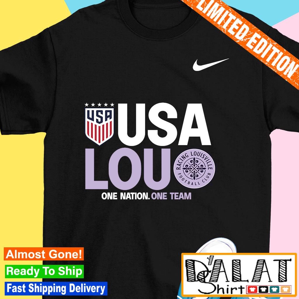 Nike Racing Louisville x USWNT one Nation one Team logo T-shirt, hoodie,  sweater, long sleeve and tank top