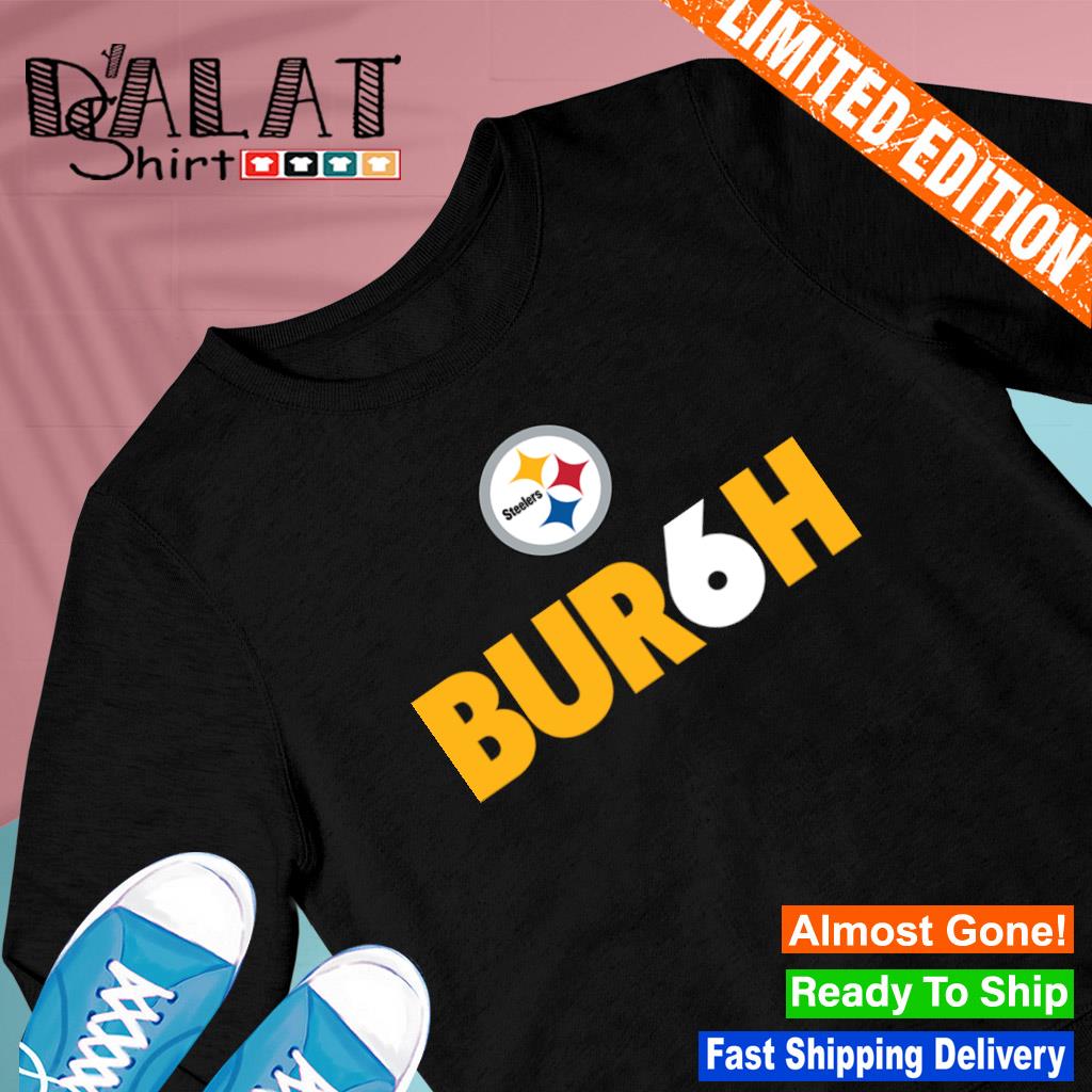 Pittsburgh Steelers Bur6h shirt - Dalatshirt