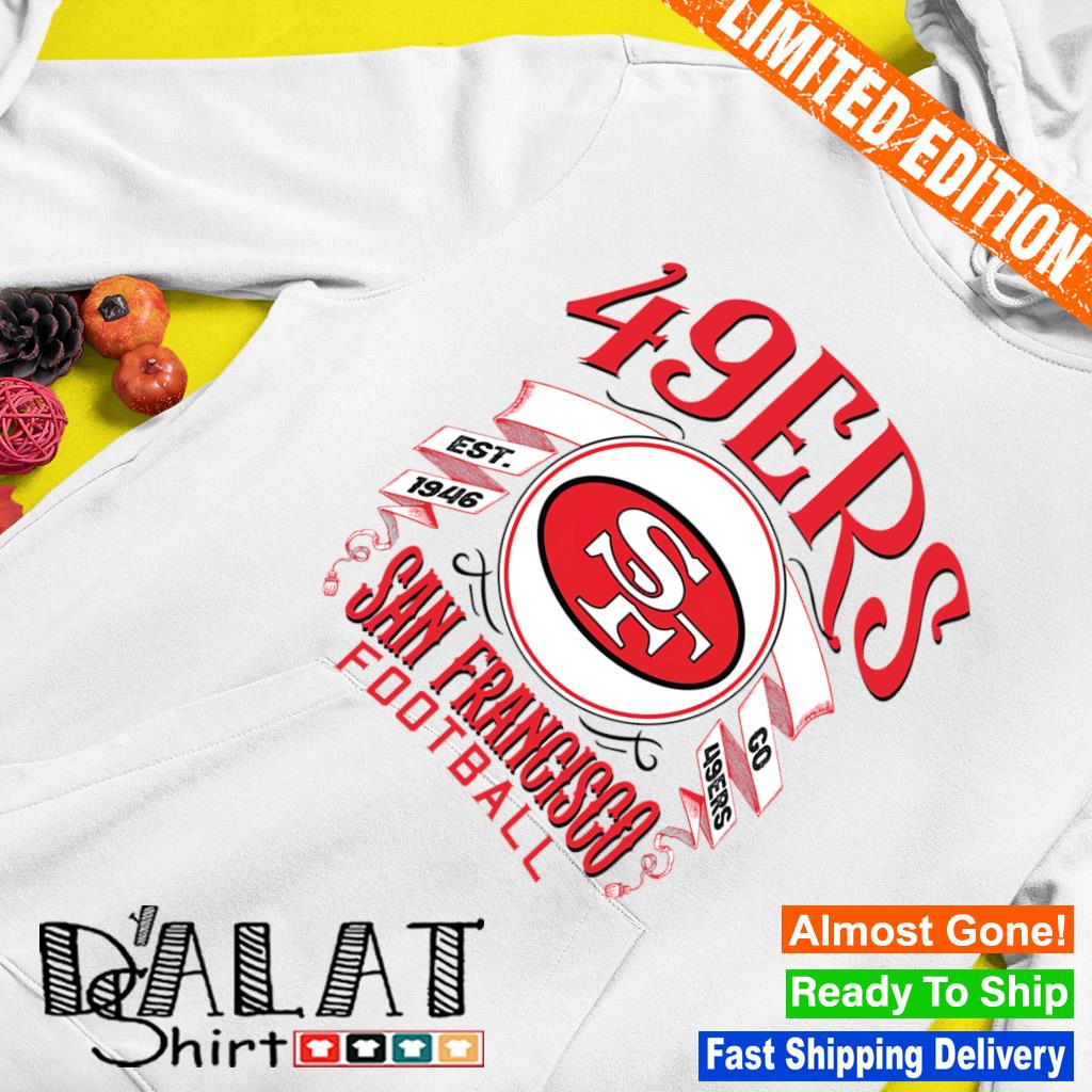 San Francisco 49ers football est. 1946 go 49ers logo shirt, hoodie