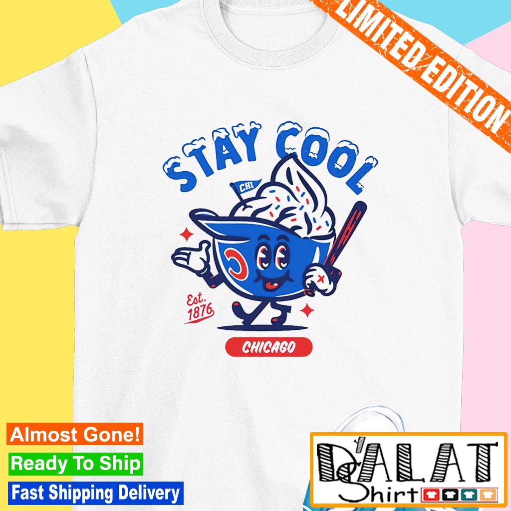 Stay Cool Chicago Cubs Ice cream helmet shirt - Dalatshirt