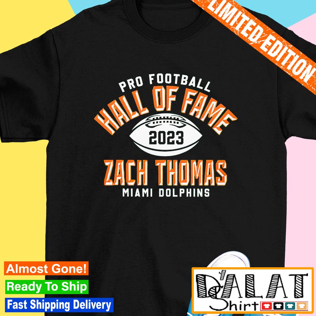 Miami Dolphins Hall Of Fame Zach Thomas 2023 Tshirt, Dolphins