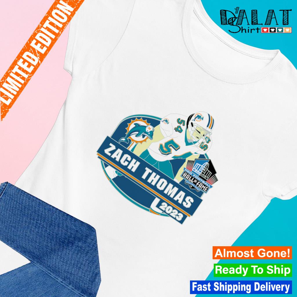 Official 54 zach thomas miamI dolphins pro Football hall of fame 2023  shirt, hoodie, sweater, long sleeve and tank top