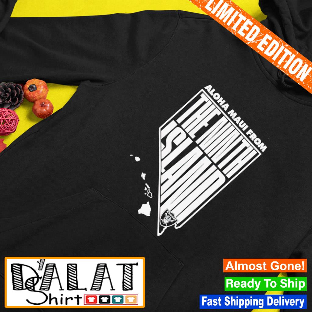 Aloha Maui From The Ninth Island Las Vegas Raiders Shirt - Shibtee Clothing