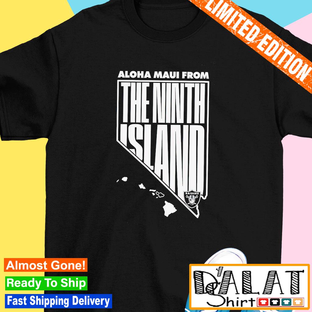 Aloha Maui From The Ninth Island Las Vegas Raiders T-Shirt
