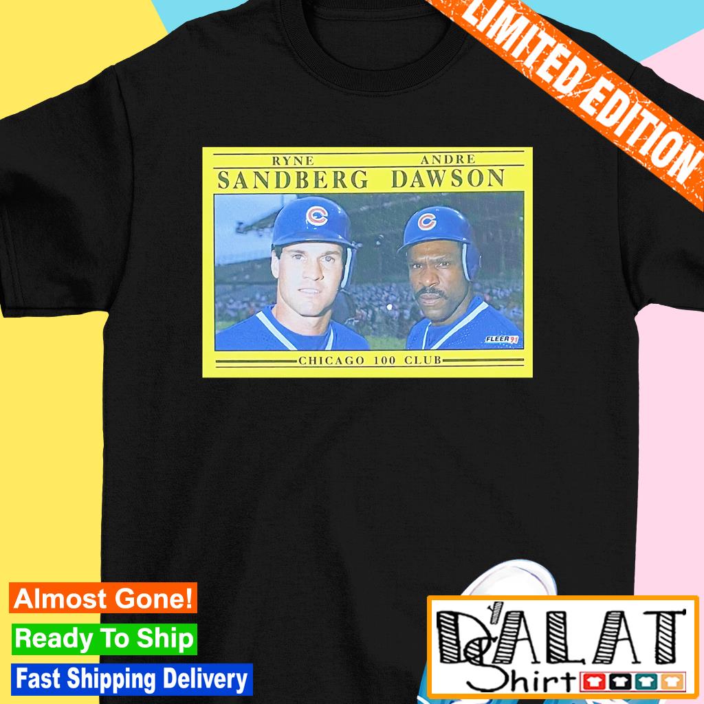 Official Ryne sandberg and andre dawson chicago 100 club T-shirt, hoodie,  tank top, sweater and long sleeve t-shirt