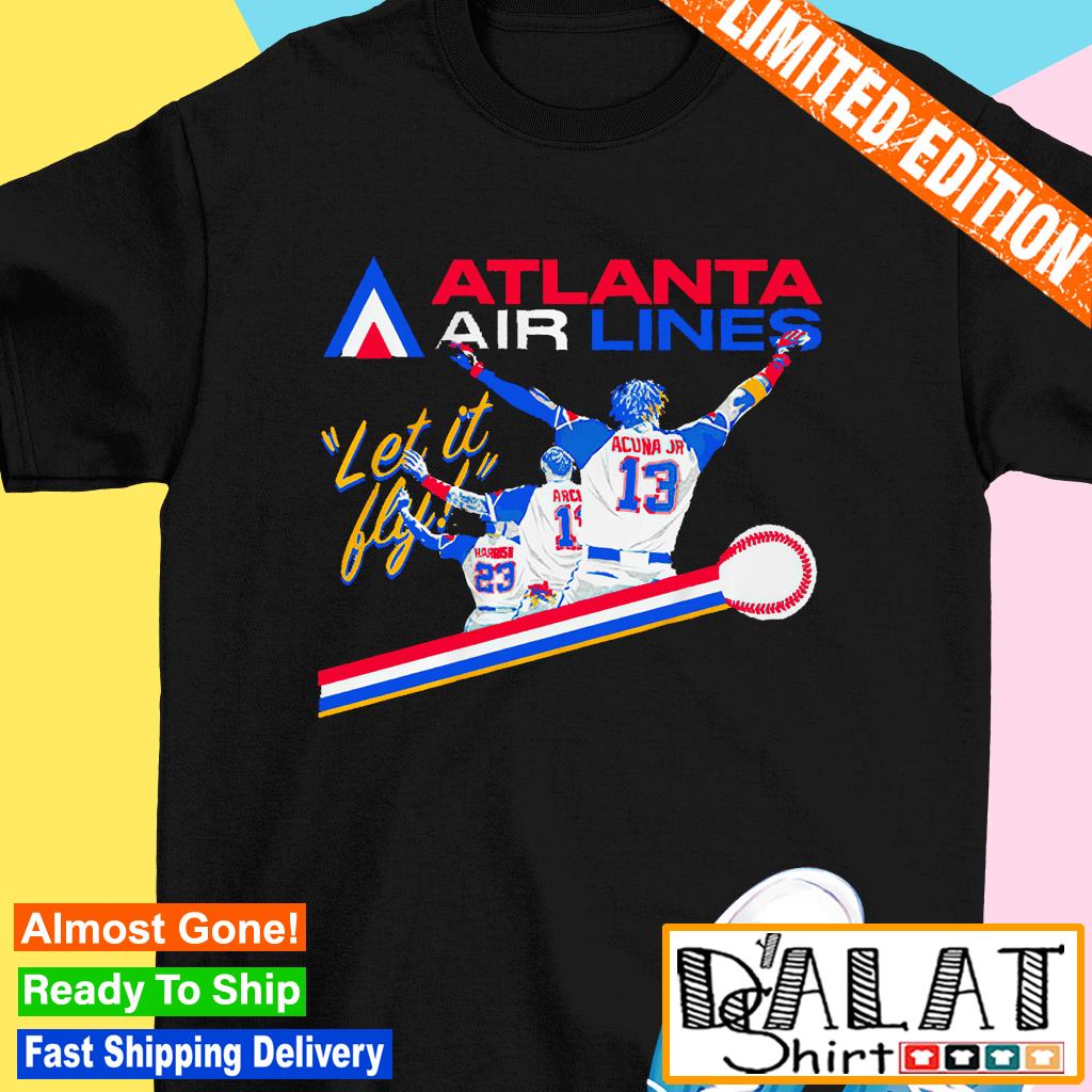 Atlanta Airlines Let It Fly Atlanta Braves shirt - Dalatshirt