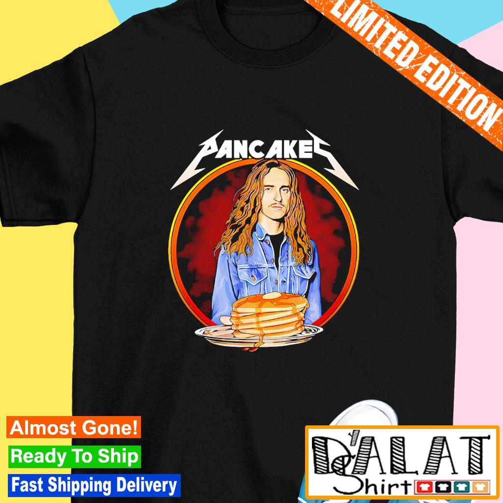 Cliff Burton Pancakes Shirt Dalatshirt