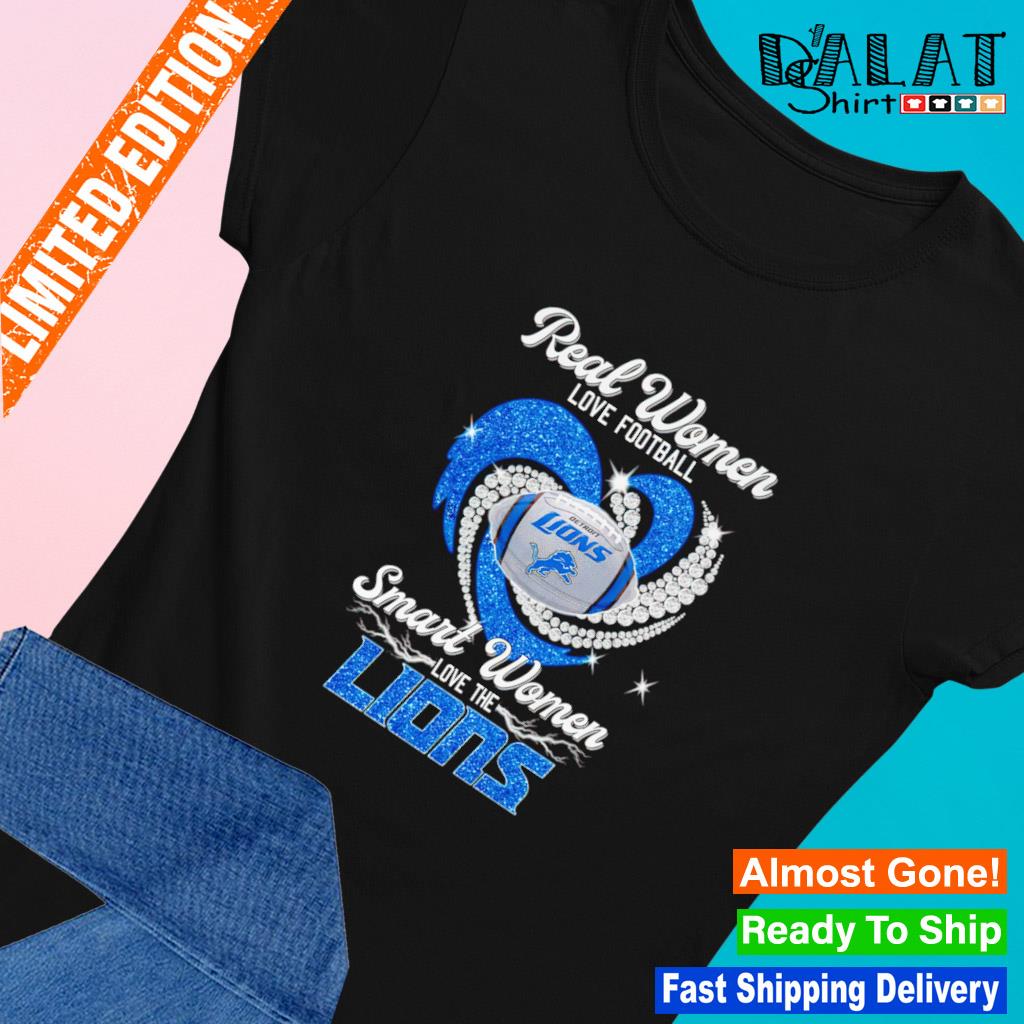 Real Women Love Football Smart Women Love The Grit Detroit Lions Signatures  Shirt, hoodie, sweater, long sleeve and tank top