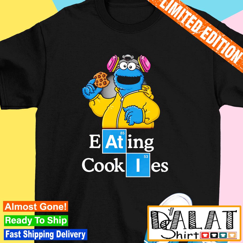 Official cookie Monster Breaking Bad Eating Cookies Shirt, hoodie, sweater,  long sleeve and tank top