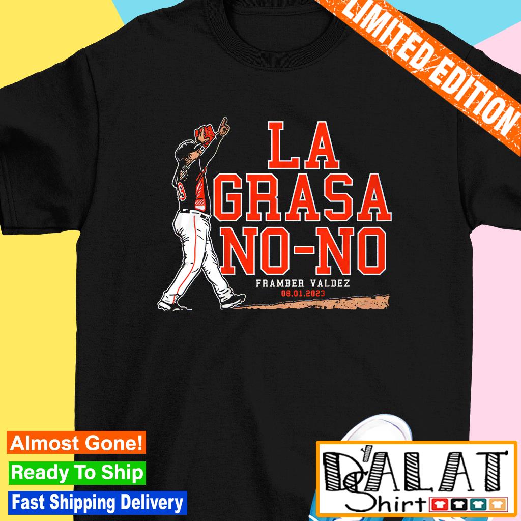 Framber Valdez La Grasa No-No Shirt - Houston Astros - Skullridding