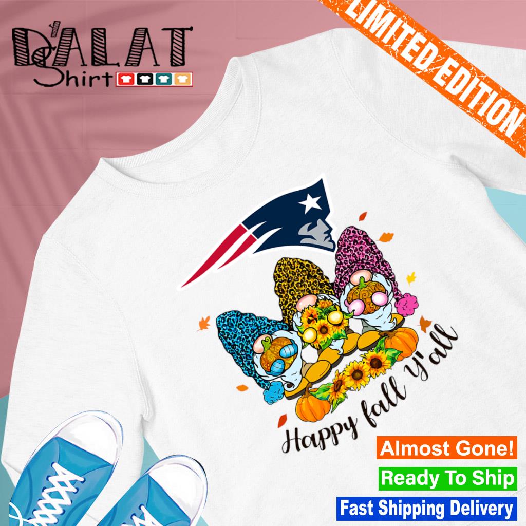 New England Patriots Happy Fall Y'all shirt, hoodie, sweater, long