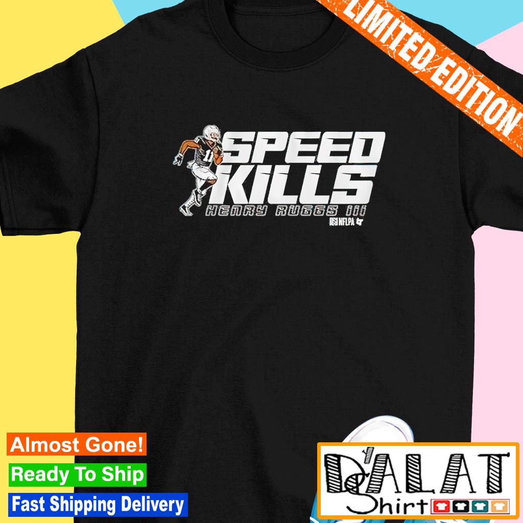 Henry Ruggs III Speed Kills T-Shirt + Hoodie