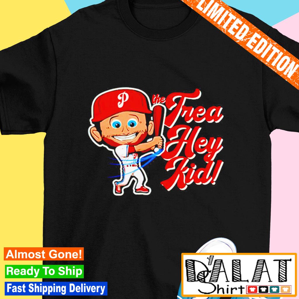 Philadelphia Phillies The Trea Hey Kid Shirt