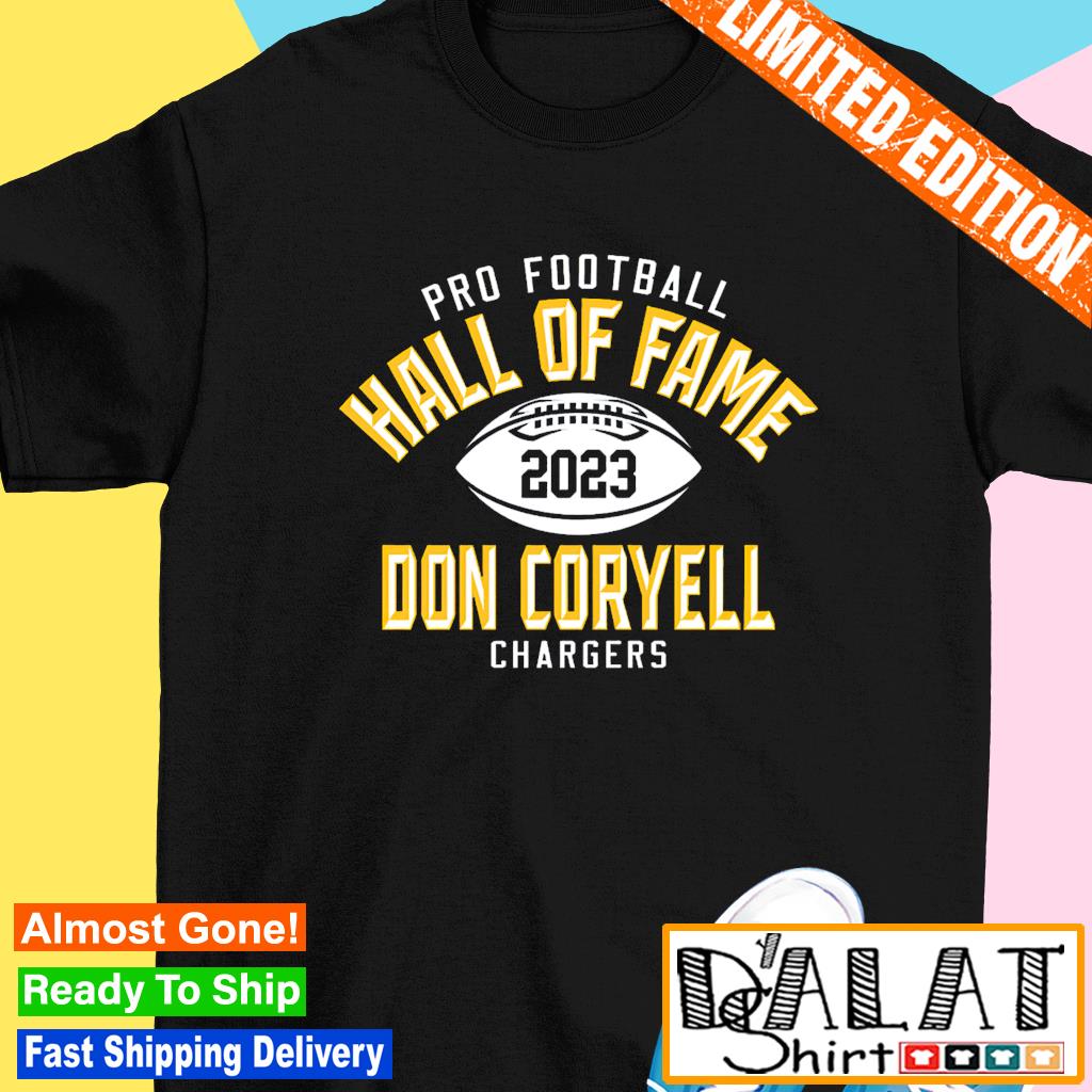 Don Coryell Los Angeles Chargers Pro Football Hall Of Fame 2023 Shirt,  hoodie, sweater, long sleeve and tank top