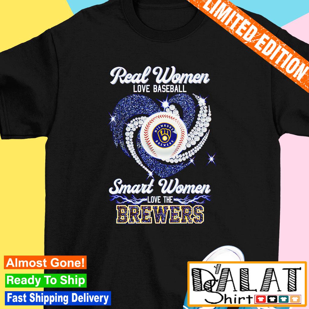 Real women love baseball smart women love the Milwaukee Brewers shirt -  Dalatshirt