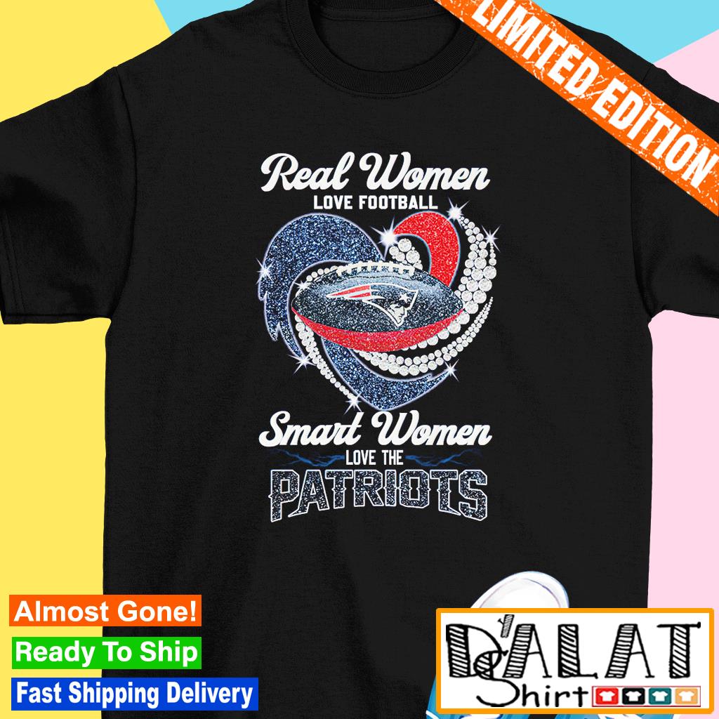 Real women love football smart women love the New England Patriots 2023  logo shirt, hoodie, sweater, long sleeve and tank top