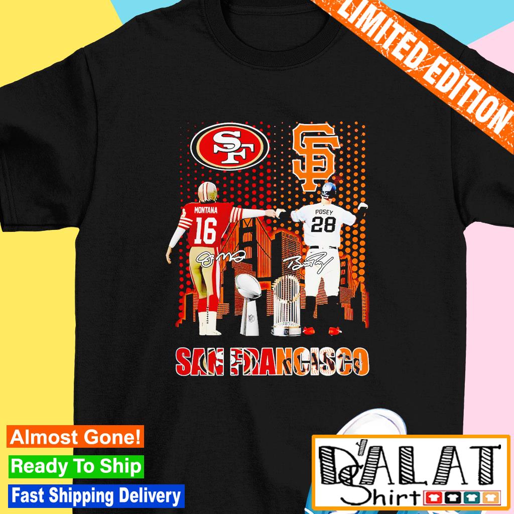 San Francisco 49ers Montana x San Francisco Giants Posey San Francisco City  Signatures Shirt, hoodie, sweater, long sleeve and tank top