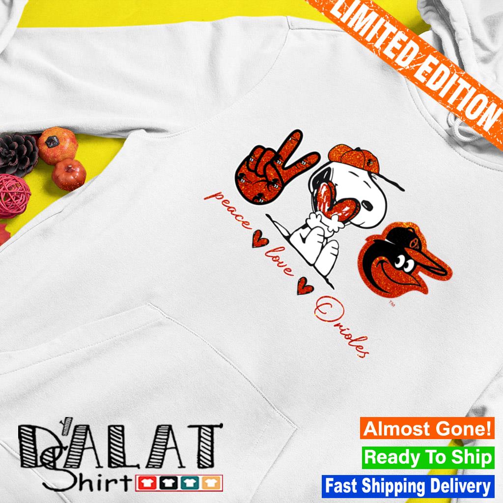 Snoopy Baltimore Orioles Peace Love Orioles shirt, hoodie, sweater, long  sleeve and tank top