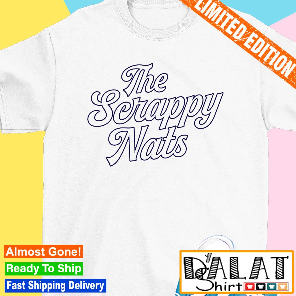 The Scrappy Nats Washington baseball shirt - Dalatshirt