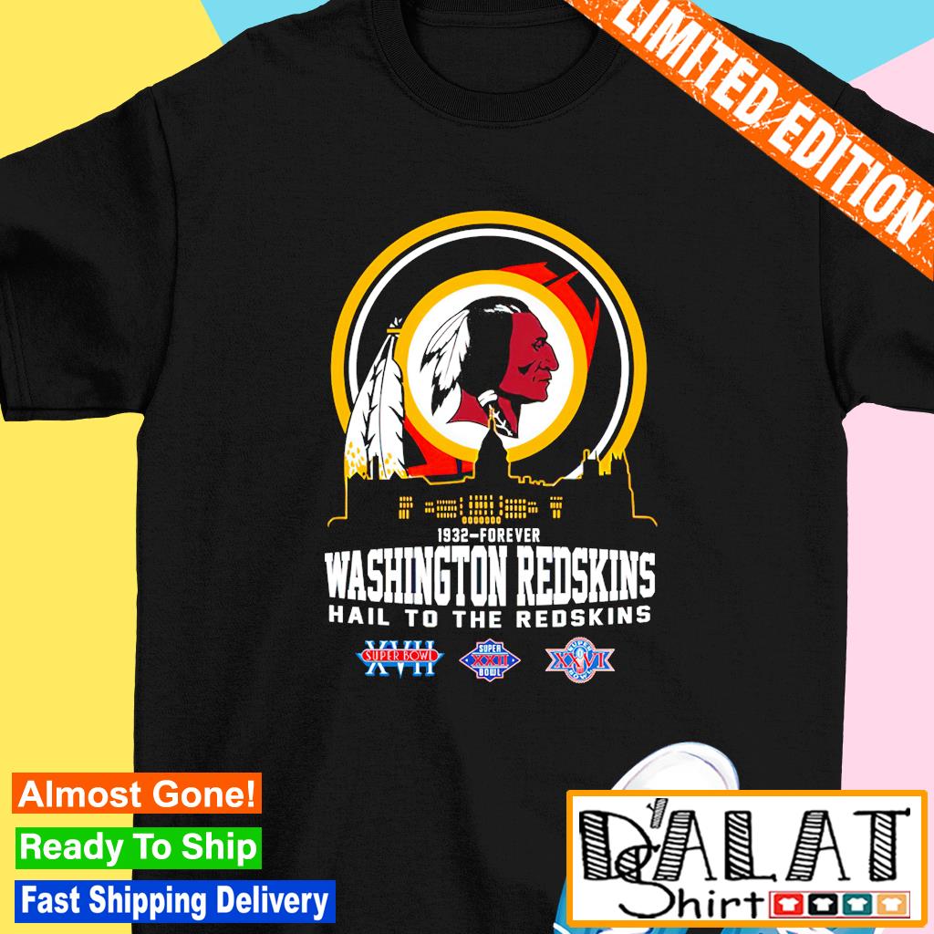 hail to the redskins shirt