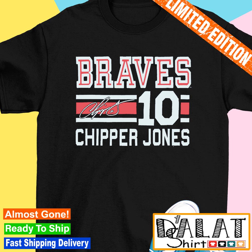 10 Atlanta Braves Chipper Jones Signature shirt, hoodie, sweater