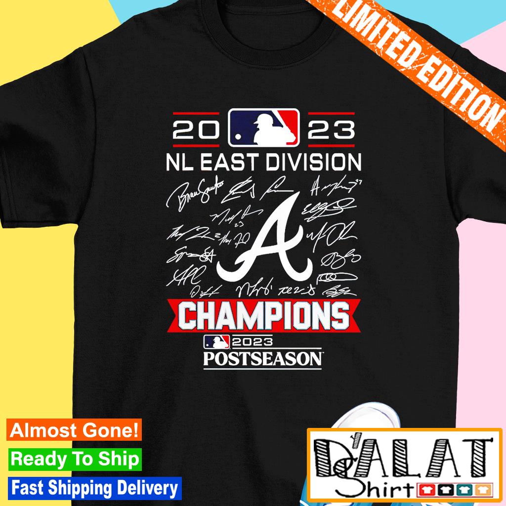 Atlanta Braves MLB 2023 NL east division champions postseason signatures  shirt, hoodie, sweater, long sleeve and tank top