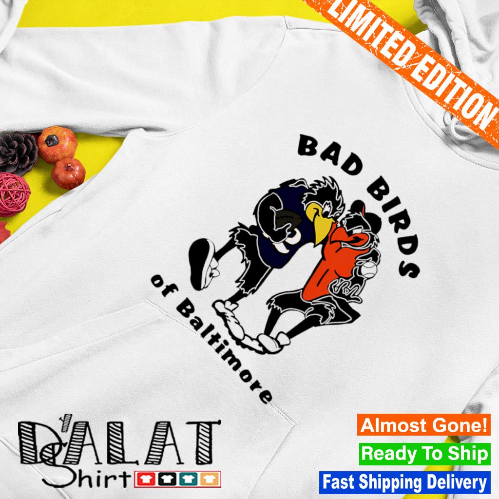 Baltimore Ravens and Baltimore Orioles Bad Birds of Baltimore cartoon shirt  - Dalatshirt