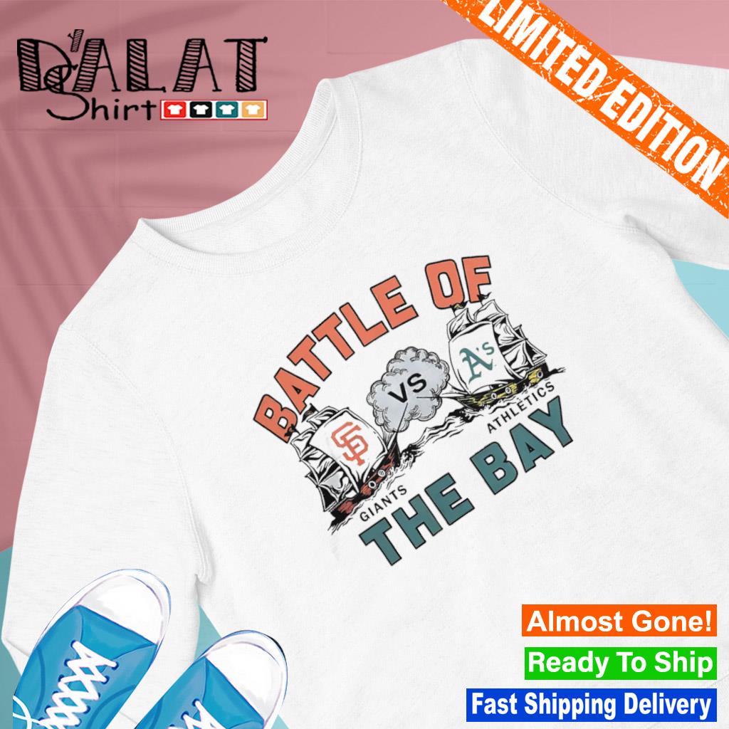 Battle Of The Bay San Francisco Giants Vs Oakland Athletics Shirt