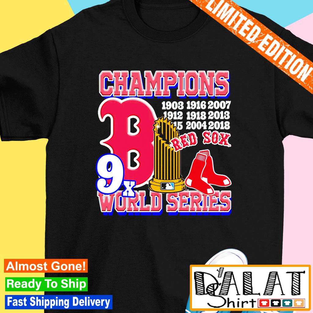 Boston Red Sox 9x World Series Championships shirt, hoodie, sweater, long  sleeve and tank top