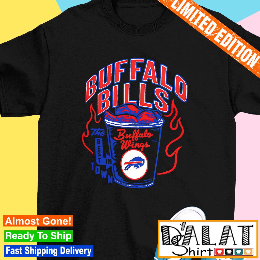 Buffalo Bills The Best In Town Buffalo Wings T-Shirt