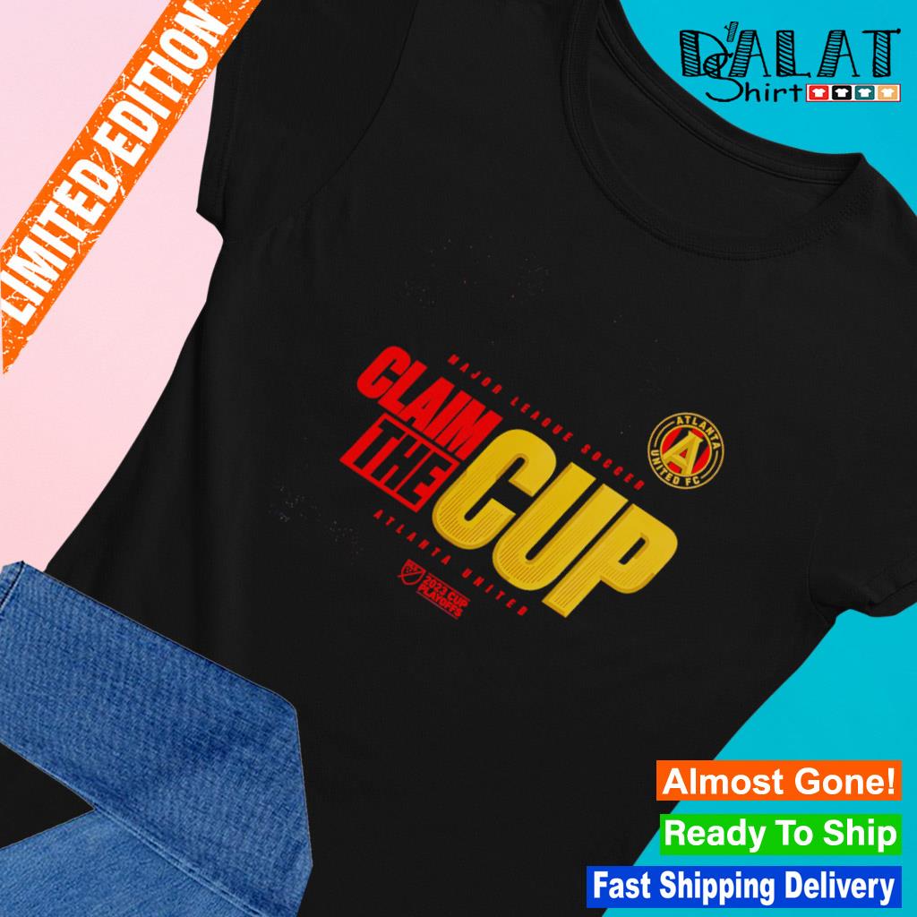 Claim the Cup Atlanta United FC 2023 MLS Cup Playoffs Major League