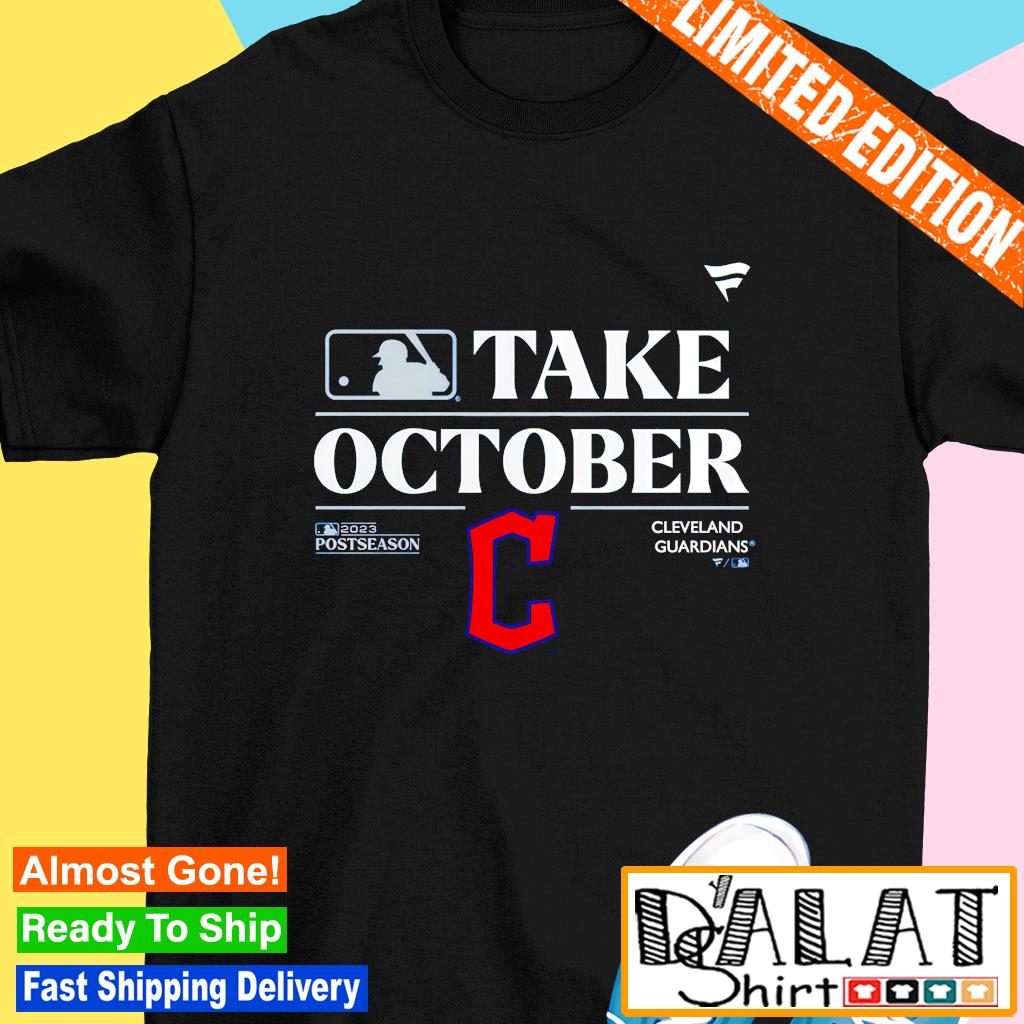 Best cleveland Guardians Take October Playoffs Postseason shirt