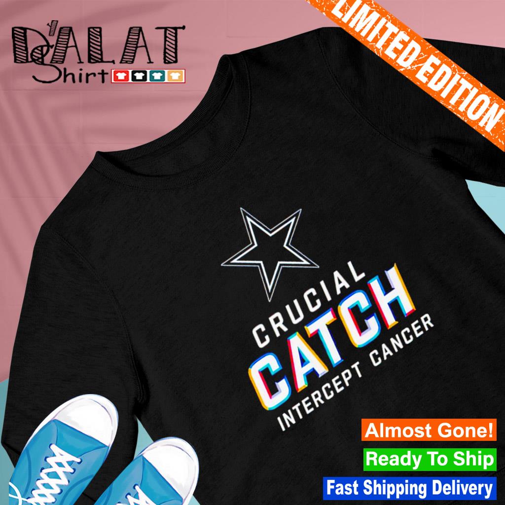 Official Dallas Cowboys Nfl Crucial Catch Intercept Cancer 2022 Shirt