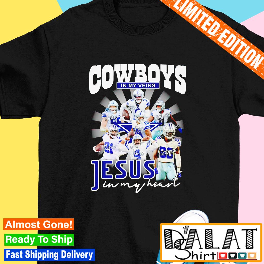 Dallas Cowboys Shirt, Cowboys In My Veins Jeus In My Heart