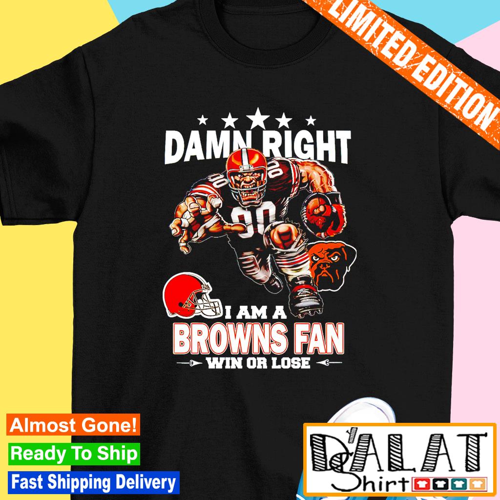 The best selling] Custom Cleveland Browns Mascot Damn Right Full