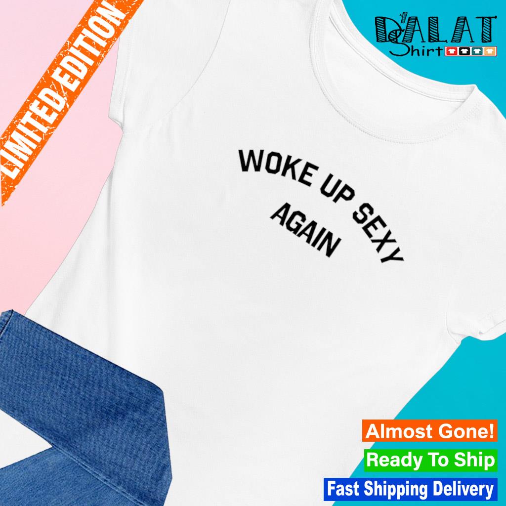 Dwayne Johnson woke up sexy again s Ladies-tee