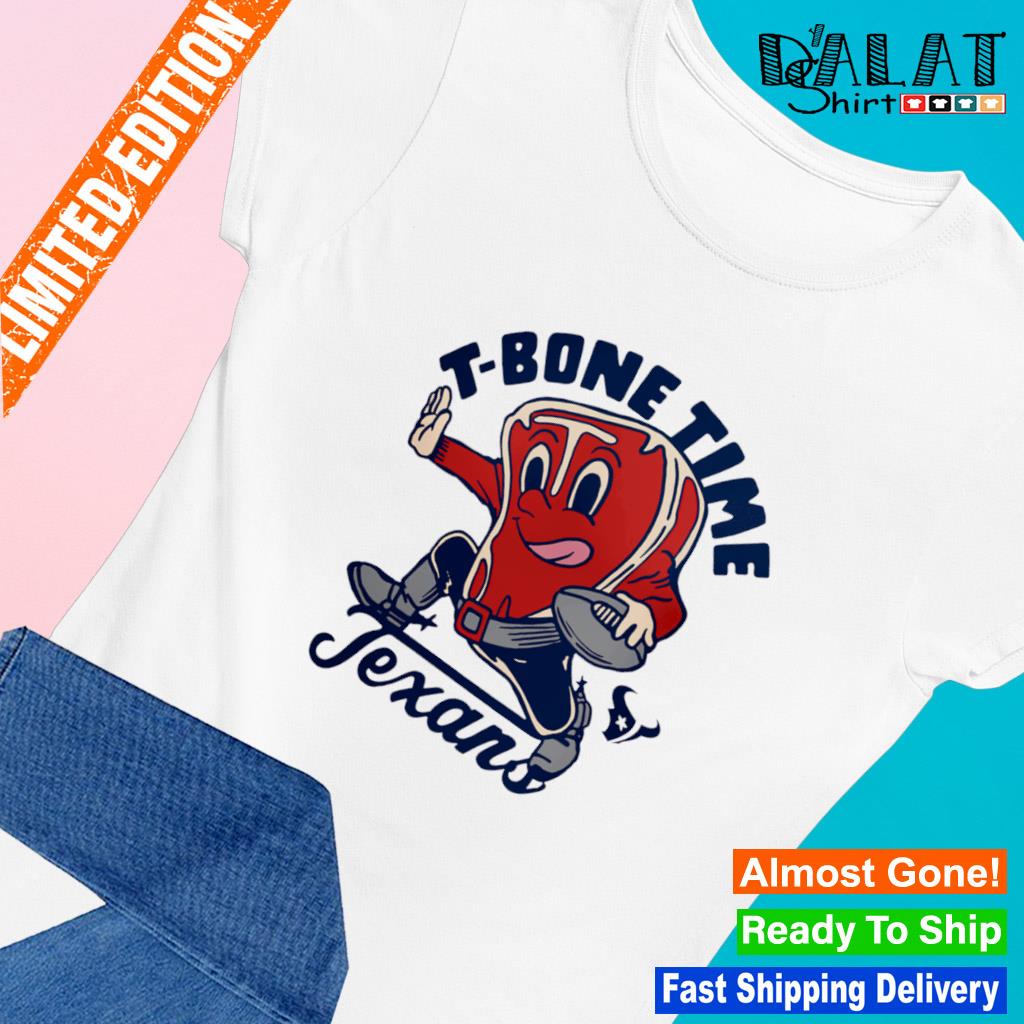 Houston Texans T-Bone Time Texans shirt, hoodie, longsleeve, sweatshirt,  v-neck tee