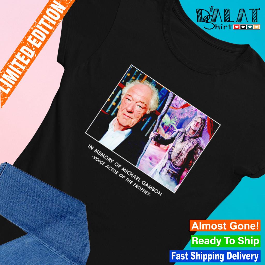 In memory of Michael Gambon 1940 2023 voice actor of the prophet s Ladies-tee