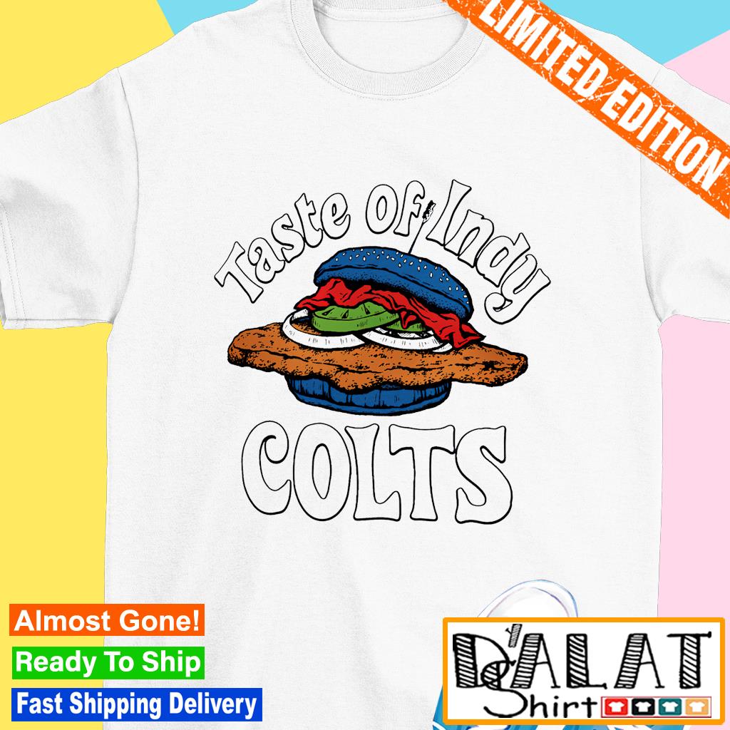 Indianapolis Colts taste of Indy Colts shirt, hoodie, sweater and long  sleeve