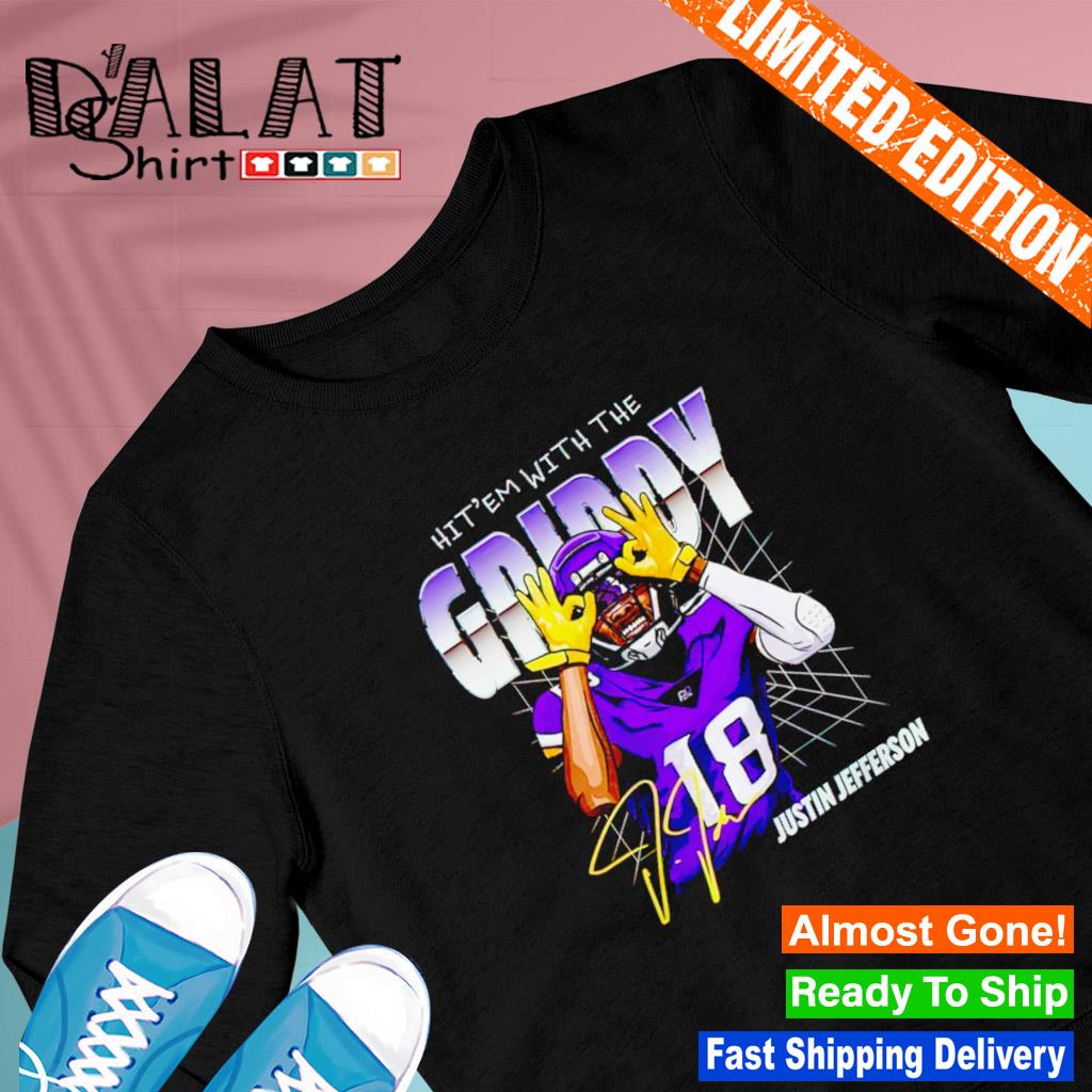 Hit 'Em With The Justin Jefferson Griddy Basketball Signature T-Shirt -  Guineashirt Premium ™ LLC