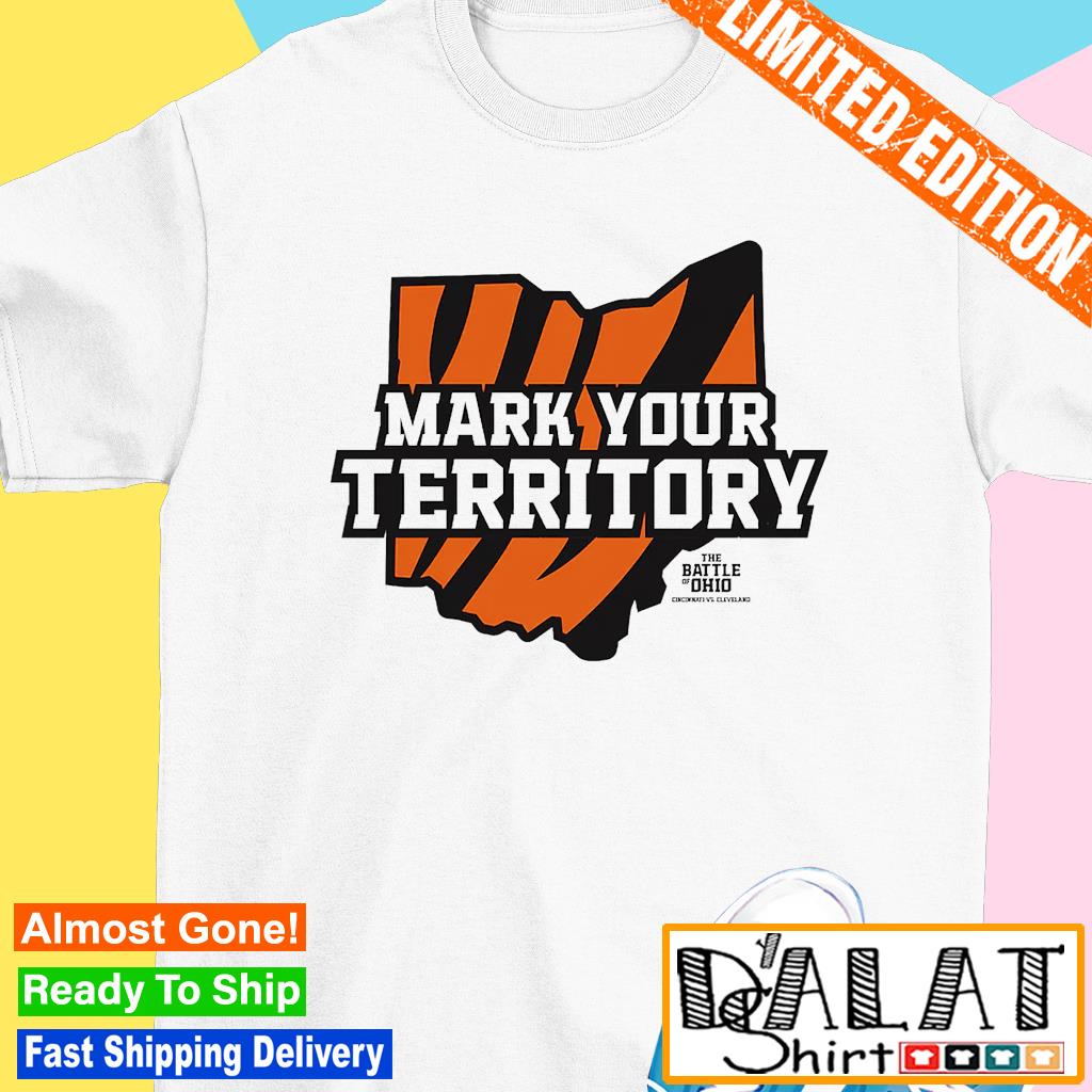 Mark Your Territory Cincinnati Bengals shirt, hoodie, sweater, long sleeve  and tank top