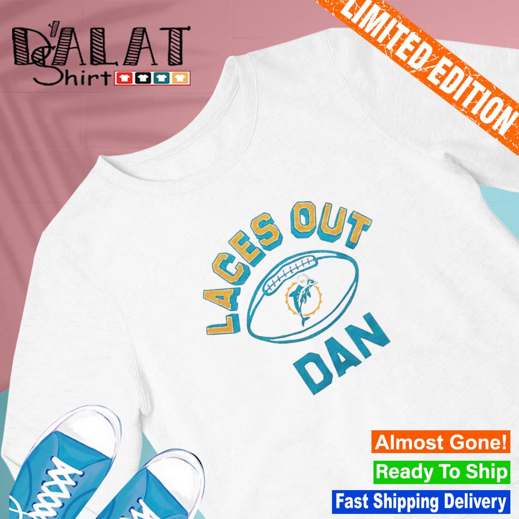 Miami Dolphins Laces Out Dan Shirt - Shibtee Clothing