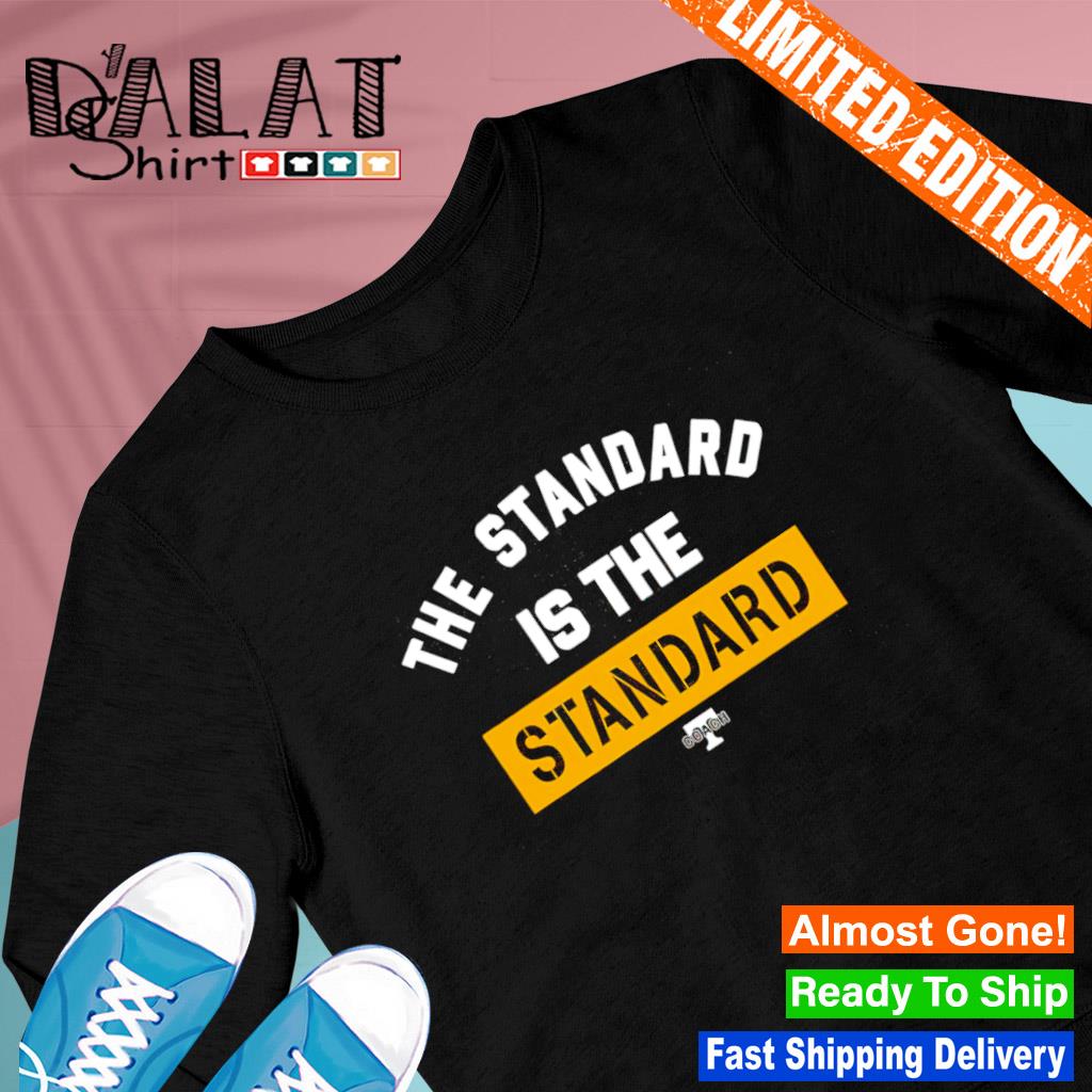 Pat Freiermuth The Standard Is The Standard Shirt