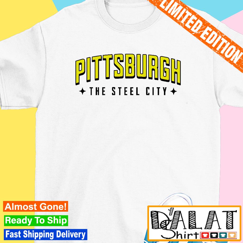 Pittsburgh Steelers Steel City Football shirt - Dalatshirt