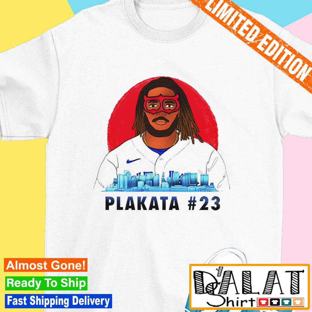 Plakata Vlad Guerrero Jr. Toronto Blue Jays shirt, hoodie, sweater, long  sleeve and tank top