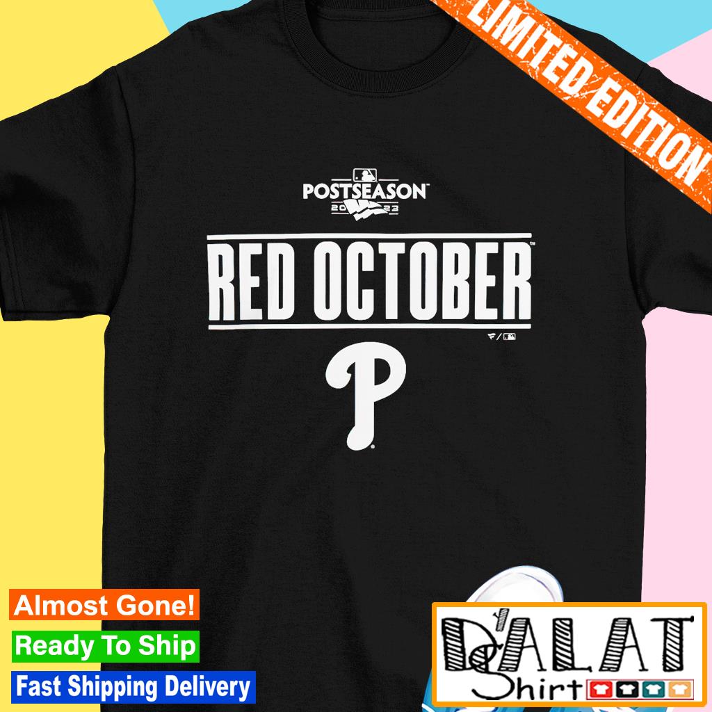 Philadelphia Phillies Red October Postseason 2023 Shirt - Limotees